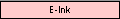 E-Ink